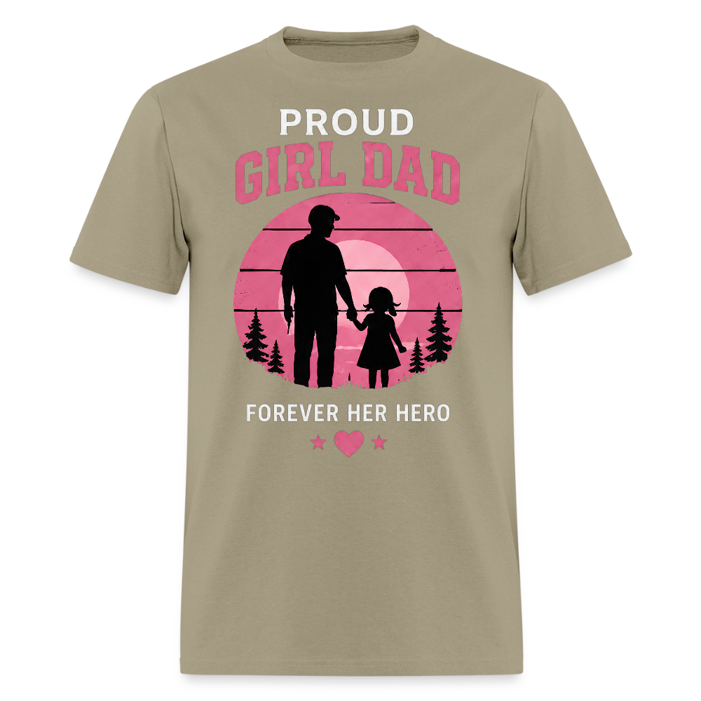Proud Girl Dad – Forever Her Hero Men's T-Shirt - khaki