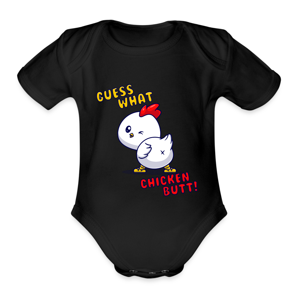 Cluckin' Surprise: The 'Guess What' Chicken Butt Organic Short Sleeve Baby Bodysuit - black