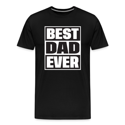 The 'BEST DAD EVER' Tee Men's Premium T-Shirt - black