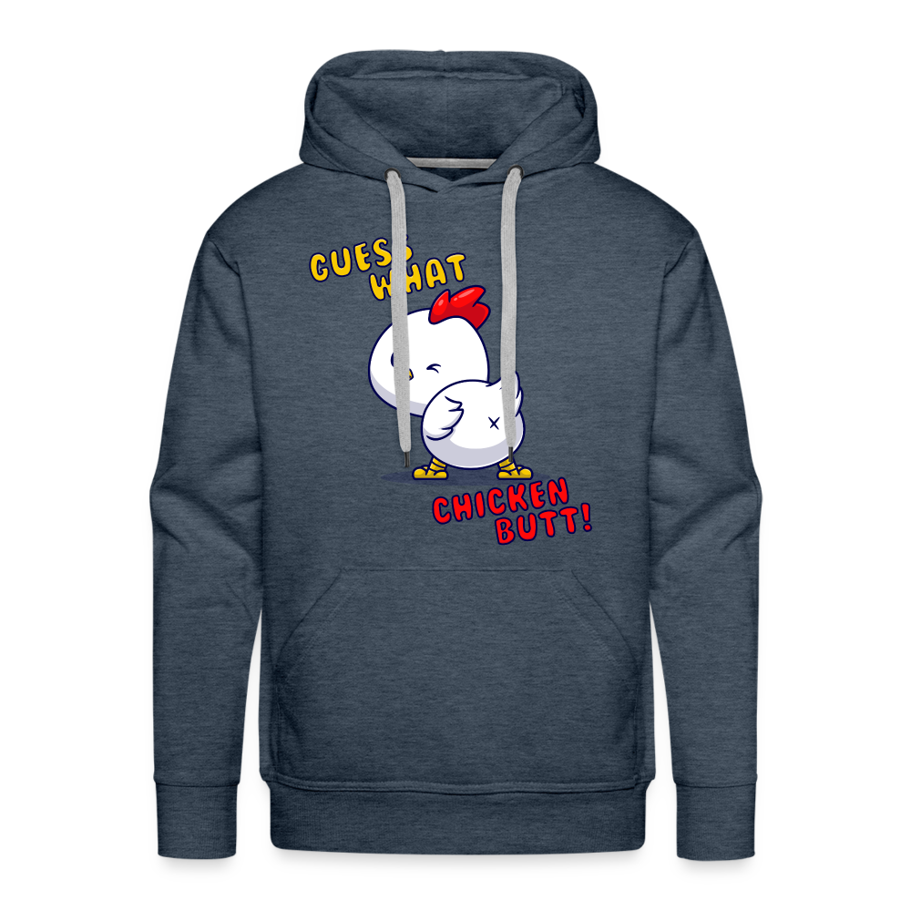 Cluckin' Surprise: The 'Guess What' Chicken Butt Premium Hoodie - heather denim