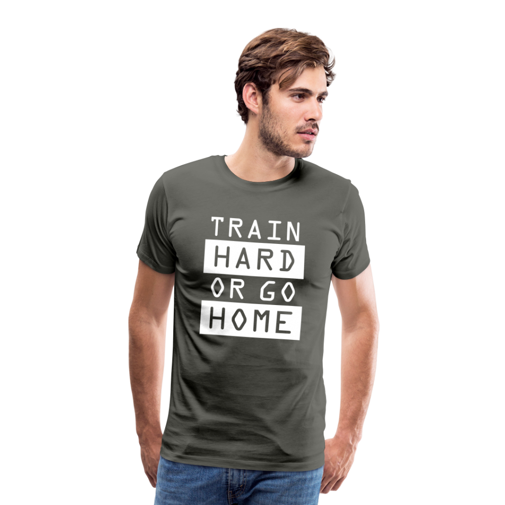 "Train Hard or Go Home" T-Shirt - Elevate Your Grit and Style - asphalt gray