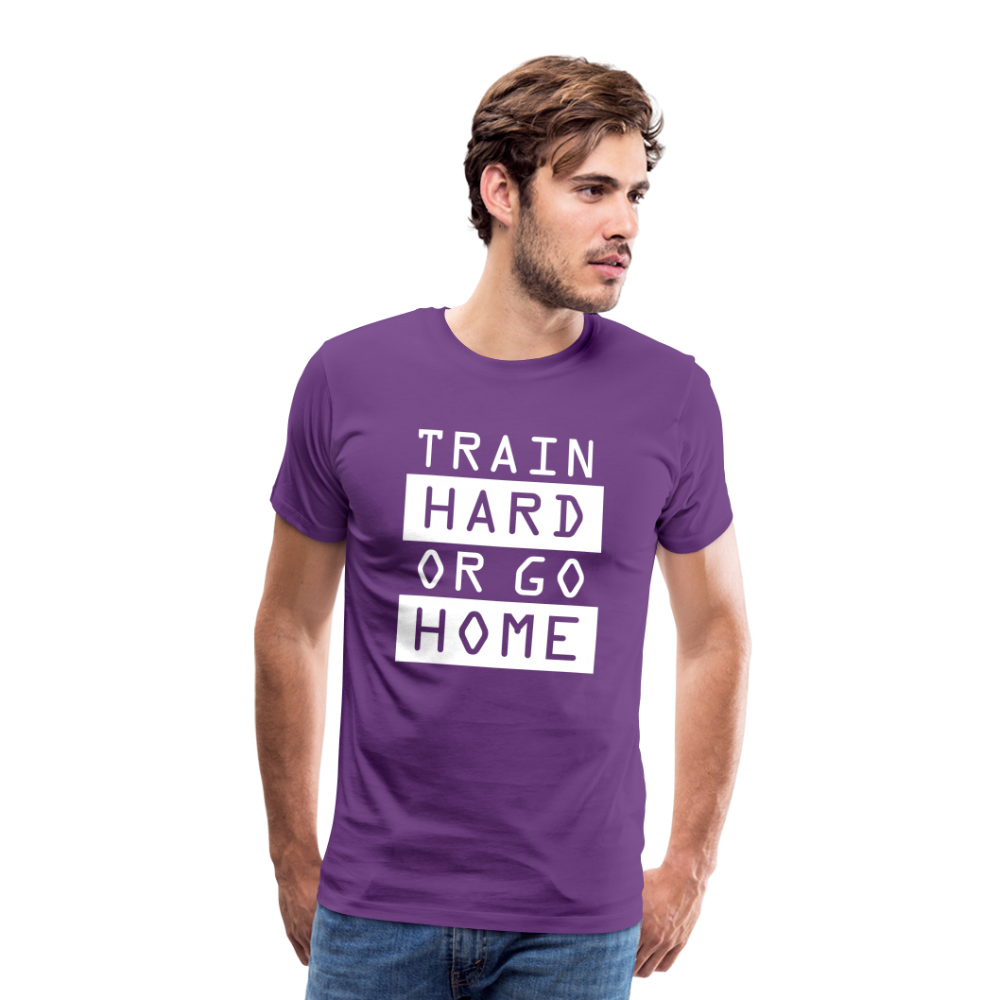 "Train Hard or Go Home" T-Shirt - Elevate Your Grit and Style - purple