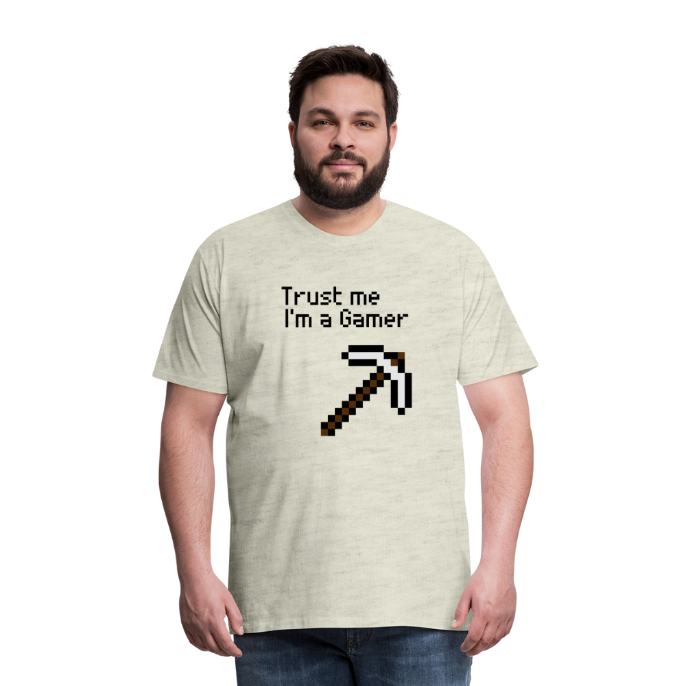 Game On: Trust Me, I'm a Gamer" T-Shirt - heather oatmeal