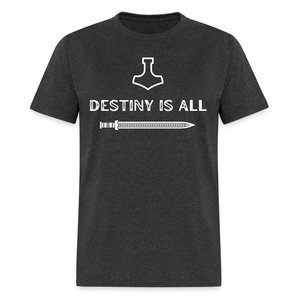 "Destiny is All" T-Shirt - heather black