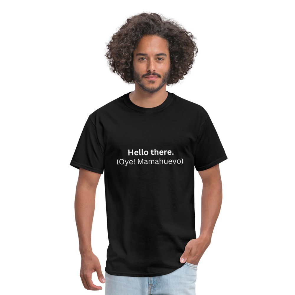 The 'Hello there.' Learn Spanish T-Shirt - black