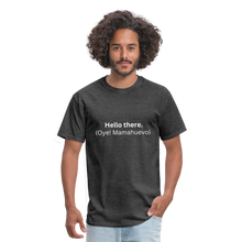 The 'Hello there.' Learn Spanish T-Shirt - heather black