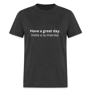 'Have a great day!' Learn Spanish T-shirt - heather black