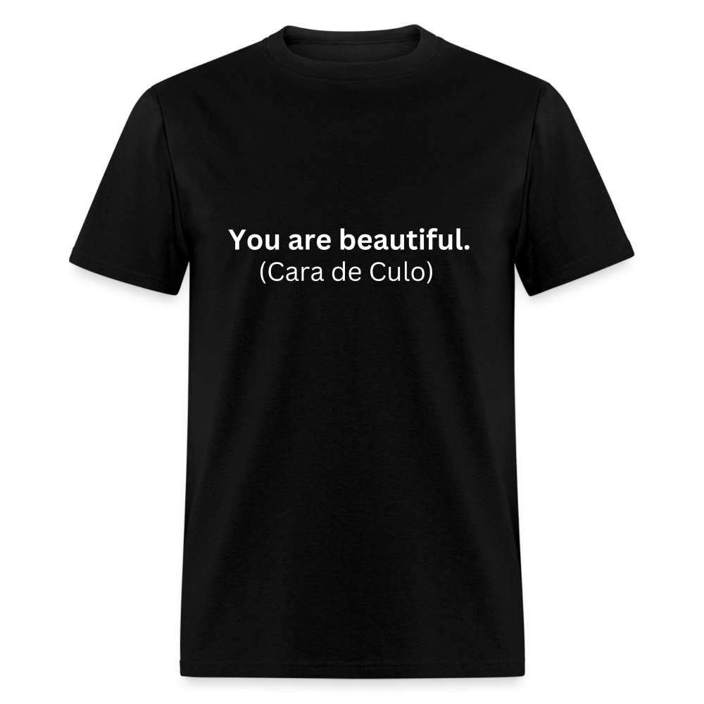 You Are Beautiful (Cara de Culo) Learn Spanish T-shirt - black