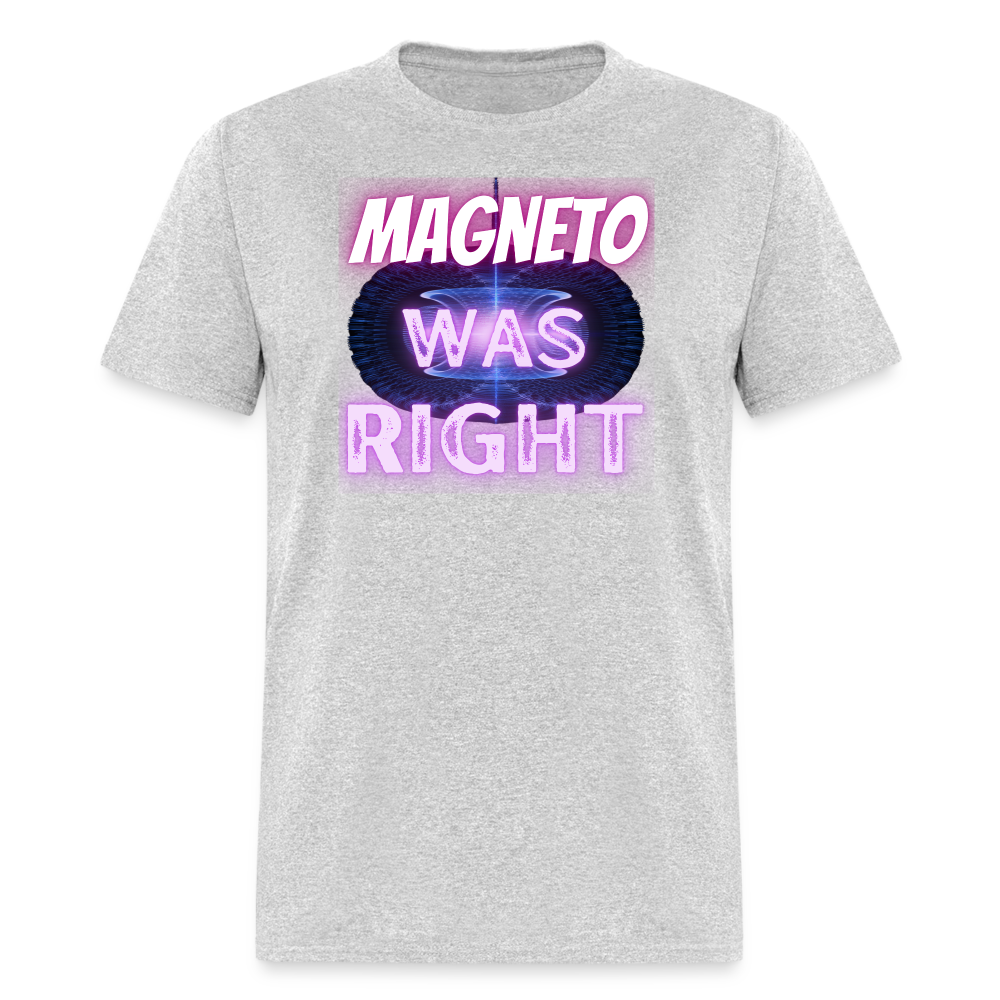 Magneto was Right T-Shirt - heather gray
