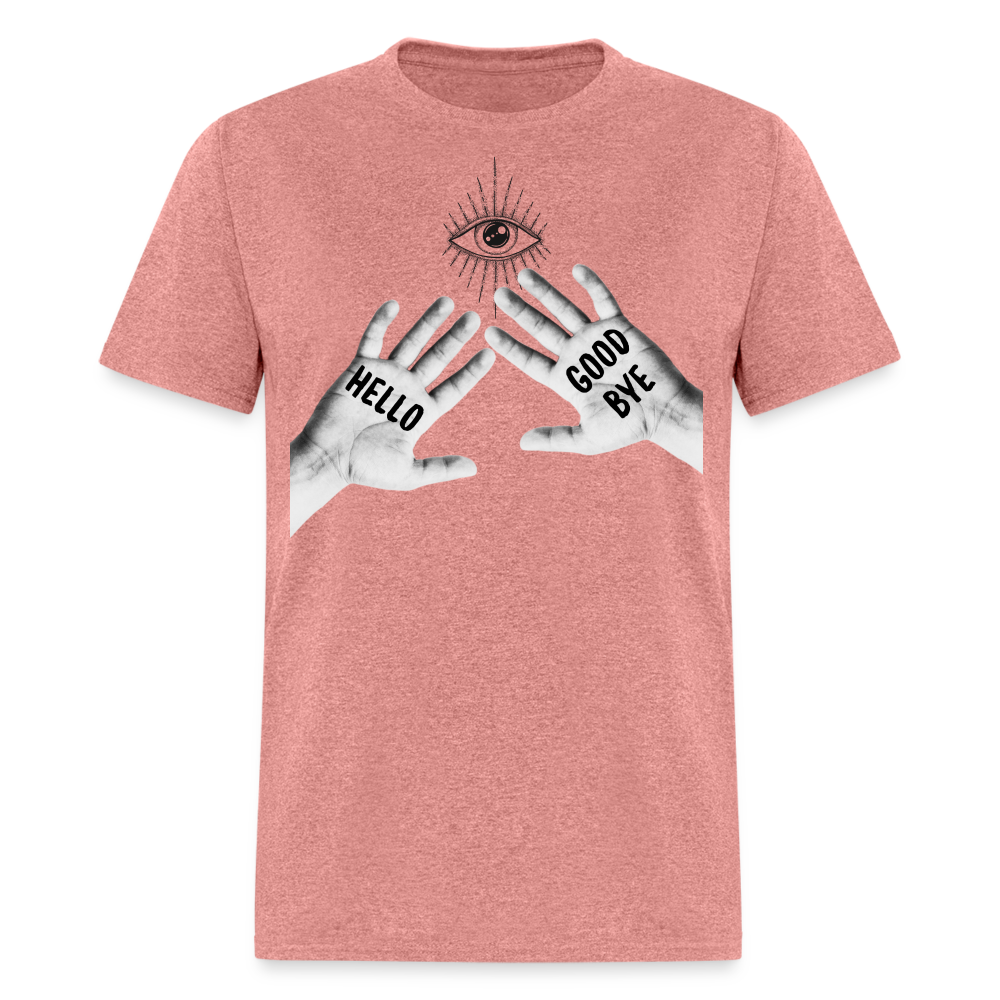 Hello Good Bye' Shirt – Unique Graphic Tee for Fans & Fashionistas - heather mauve