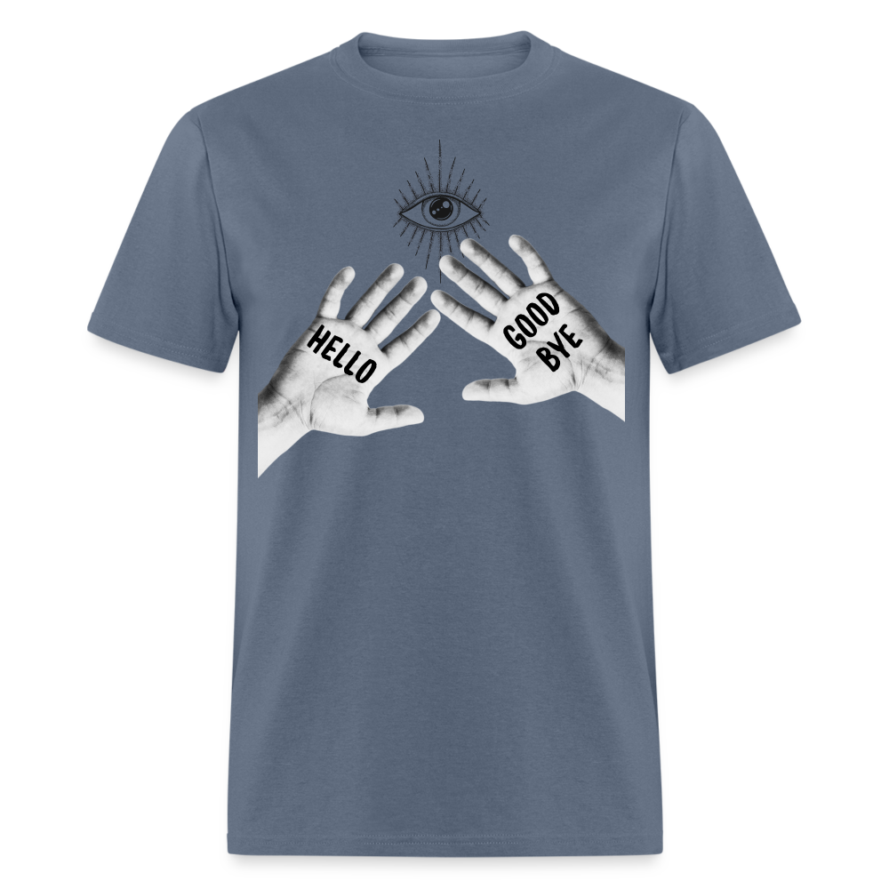 Hello Good Bye' Shirt – Unique Graphic Tee for Fans & Fashionistas - denim