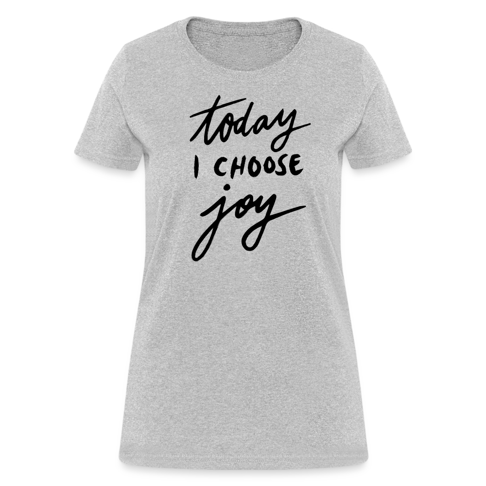 'Today I Choose Joy' T-Shirt – Spread Positivity in Style - heather gray