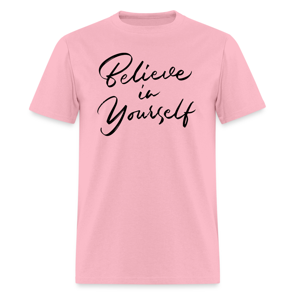 "Believe in Yourself" T-Shirt | Positive Affirmation - pink