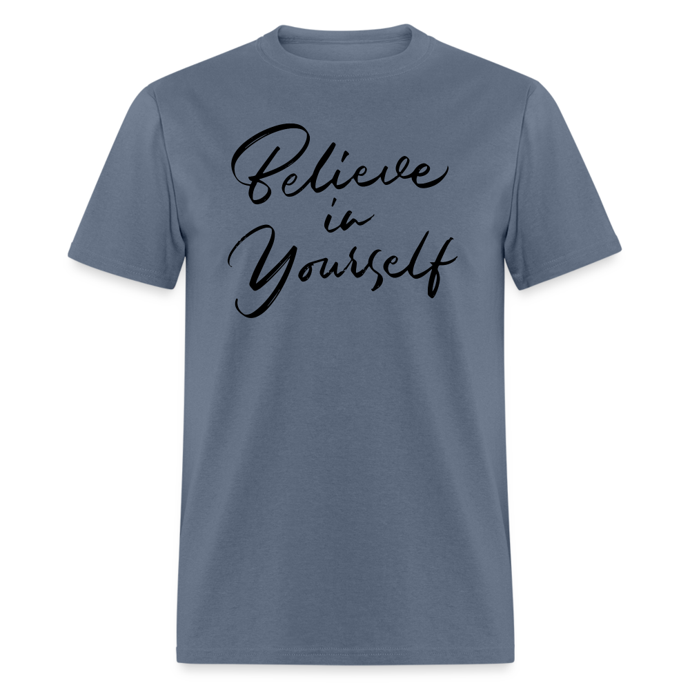 "Believe in Yourself" T-Shirt | Positive Affirmation - denim