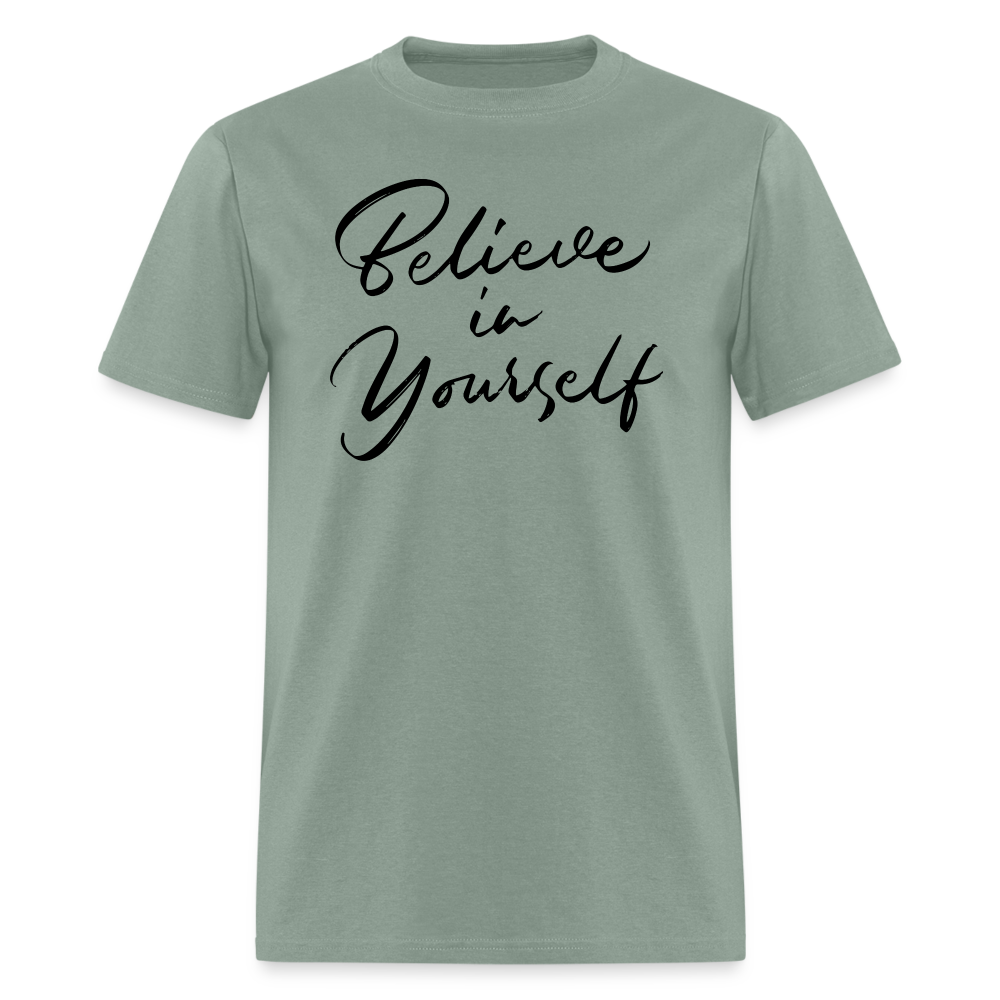 "Believe in Yourself" T-Shirt | Positive Affirmation - sage