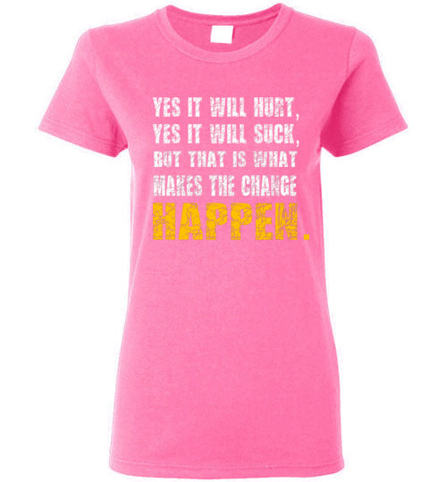 Make change HAPPEN - Fitness Motivation Tee