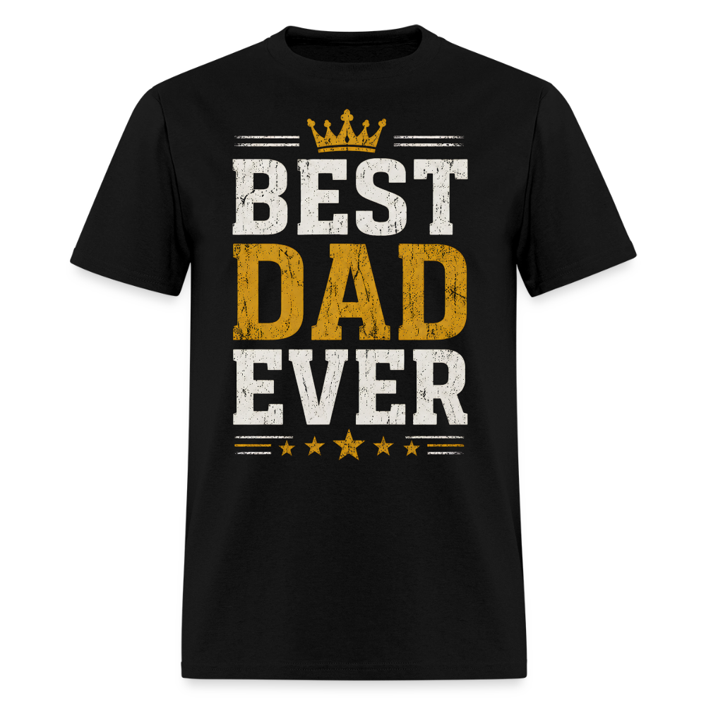 Best Dad Ever T-Shirt Men's T-Shirt - black