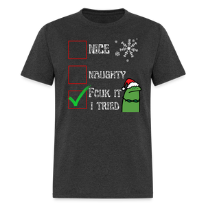 Funny 'Naughty, I Swear I Tried' Christmas T-Shirt – Unisex Holiday Humor - heather black