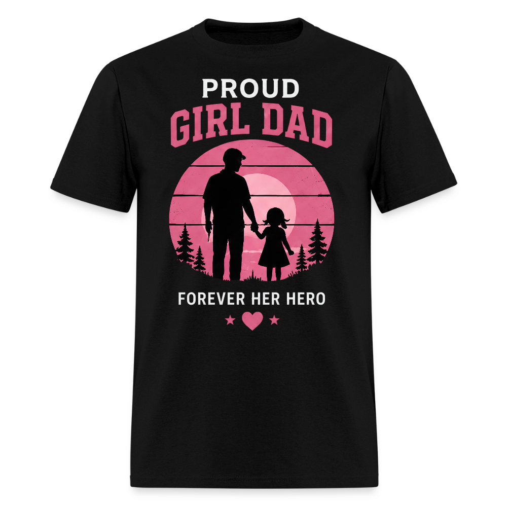 Proud Girl Dad – Forever Her Hero Men's T-Shirt - black