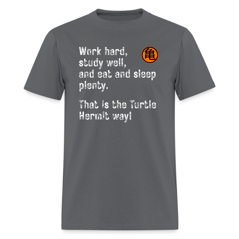 Turtle Hermit Way T-Shirt – Motivational Anime Inspired Training Quote Tee - charcoal