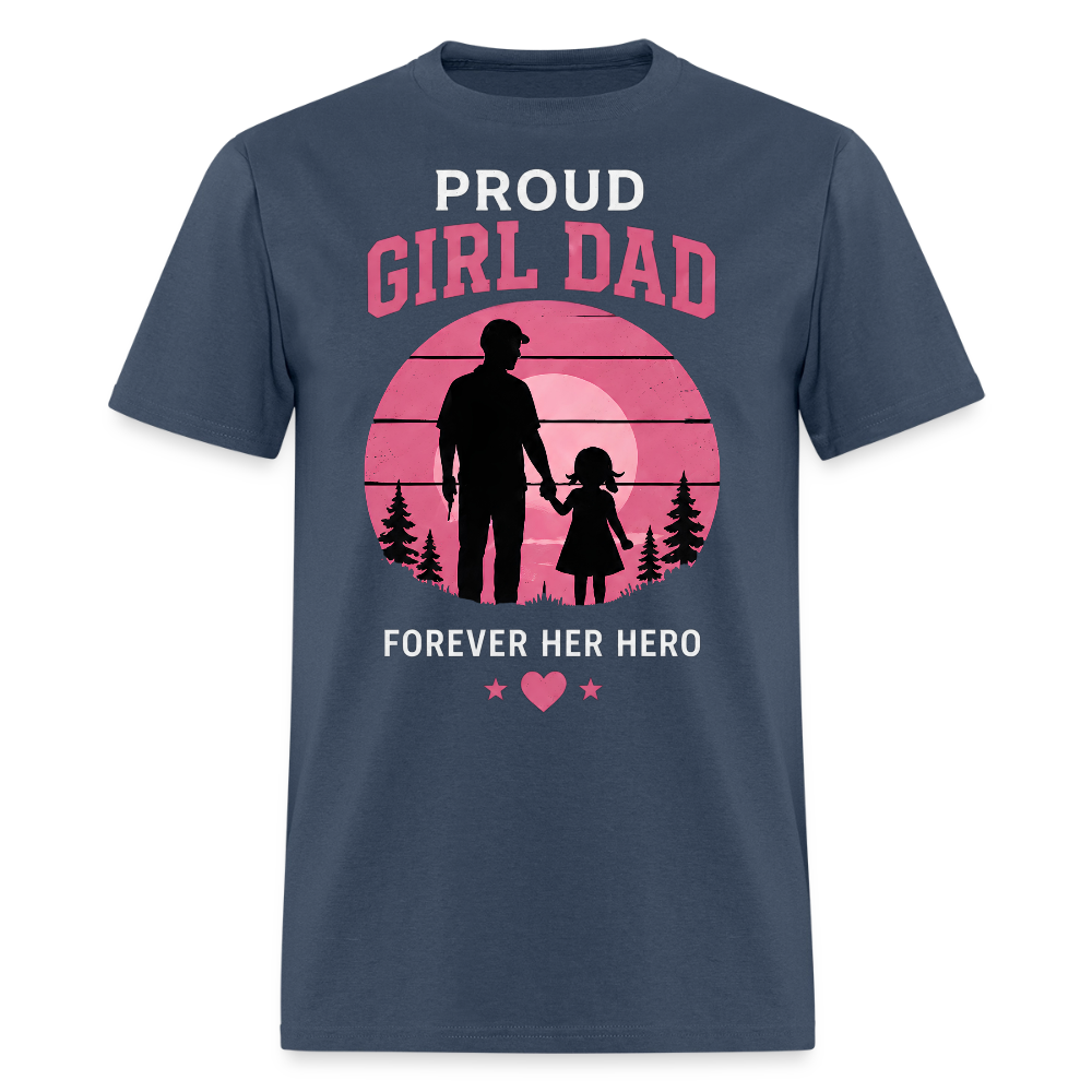 Proud Girl Dad – Forever Her Hero Men's T-Shirt -  blue dusk