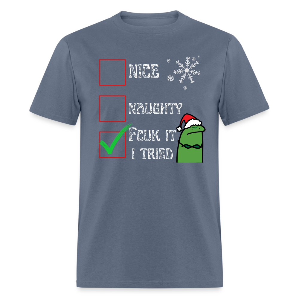 Funny 'Naughty, I Swear I Tried' Christmas T-Shirt – Unisex Holiday Humor - denim