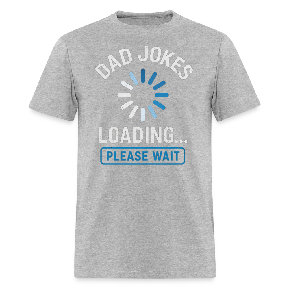 Dad Jokes Loading... Please Wait Men's T-Shirt - heather gray