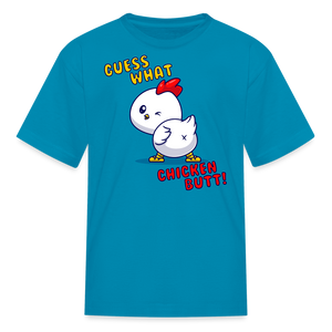 Cluckin' Surprise: The 'Guess What' Chicken Butt Tee Kids' T-Shirt - turquoise