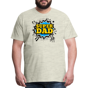 The Invincible Dad: Celebrating the 'Super Dad' Legacy Men's Premium T-Shirt - heather oatmeal