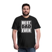 The 'BEST DAD EVER' Tee Men's Premium T-Shirt - black