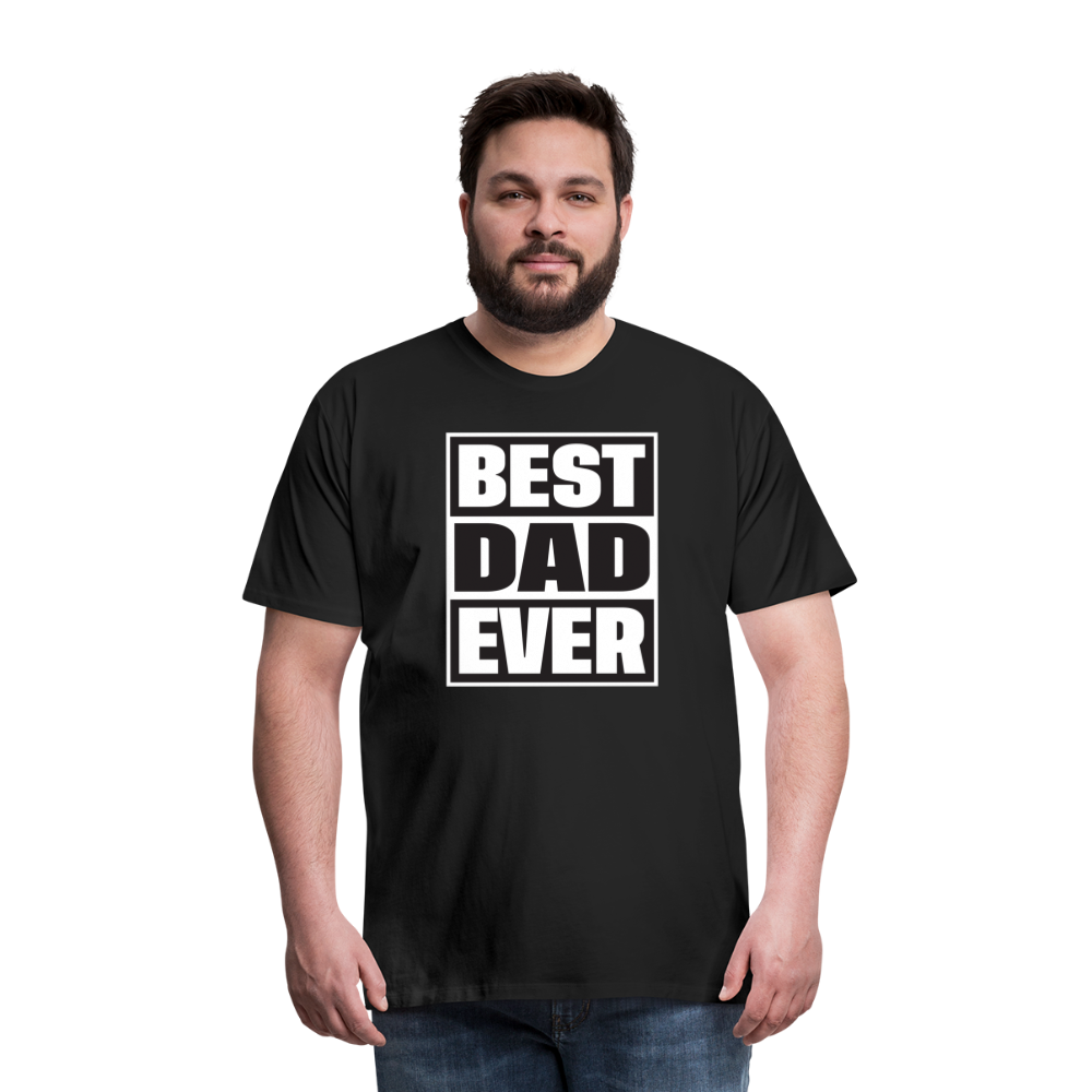 The 'BEST DAD EVER' Tee Men's Premium T-Shirt - black