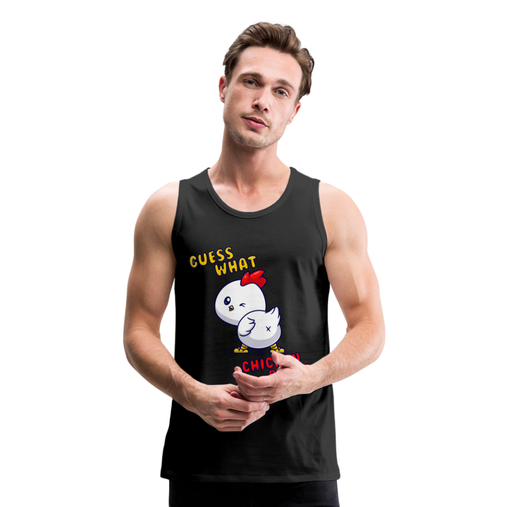 Cluckin' Surprise: The 'Guess What' Chicken Butt Premium Tank - black