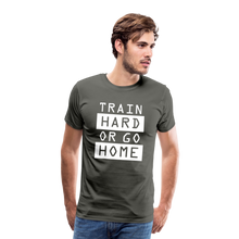 "Train Hard or Go Home" T-Shirt - Elevate Your Grit and Style - asphalt gray