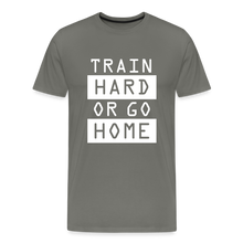 "Train Hard or Go Home" T-Shirt - Elevate Your Grit and Style - asphalt gray