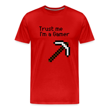 Game On: Trust Me, I'm a Gamer" T-Shirt - red