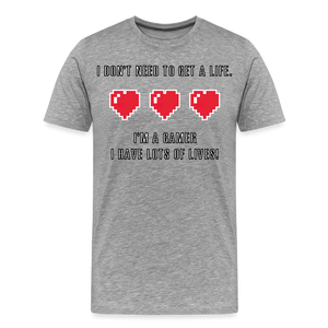 Many Lives, One Passion: The 'I Don't Need to Get a Life' Gamer T-Shirt - heather gray