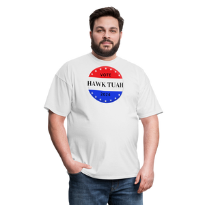 Vote For That "Hawk Tuah" T-Shirt - white