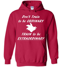 Train to be Extraordinary Hoodie - Fitness Motivation Tee