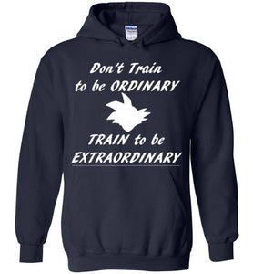 Train to be Extraordinary Hoodie - Fitness Motivation Tee