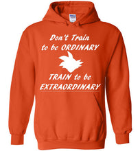 Train to be Extraordinary Hoodie - Fitness Motivation Tee