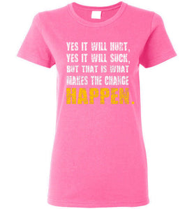 Make change HAPPEN - Fitness Motivation Tee